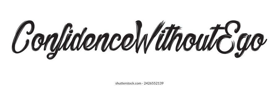 confidence without ego text on white background.