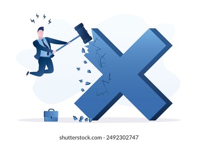 Confident businessman uses hammer and smash big cross sign. Student learning from mistake for career growth or being more professional, overcoming failure to become master. No fear of making mistakes.