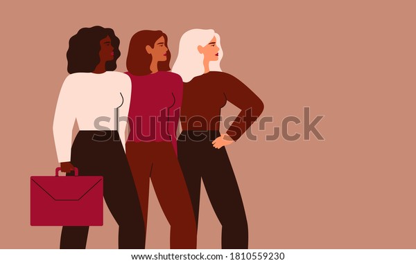 Confident businesswomen stand\
together. Strong females entrepreneurs support each other. Vector\
Concept of equitable participation of women in politics and\
business.