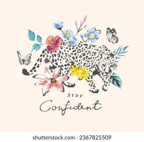 confident calligraphy slogan with leopard in colorful flowers and butterflies graphic vector illustration