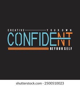 confident creative design typography vector illustration