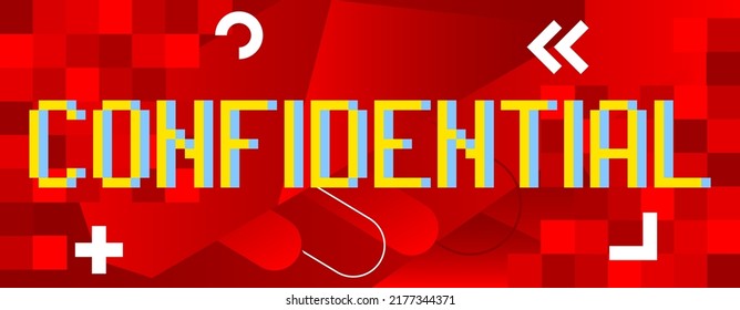 Confidential. Pixelated word. Geometric graphic background. Vector cartoon illustration.