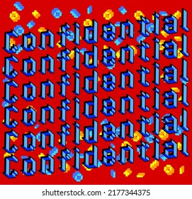 Confidential. Pixelated word. Geometric graphic background. Vector cartoon illustration.