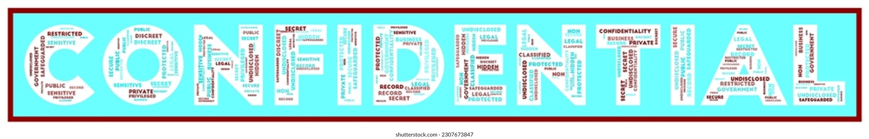 CONFIDENTIAL text filled with related keywords of various sizes. Confidential word cloud. Creative vector illustration.