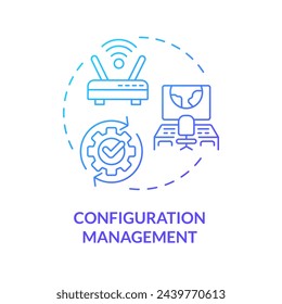 Configuration management blue gradient concept icon. Performance evaluation, monitoring tools. Server maintenance. Round shape line illustration. Abstract idea. Graphic design. Easy to use