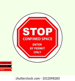 Confined sign in vector syle version, easy to use and print