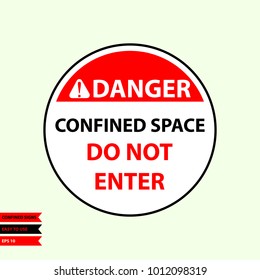 Confined sign in vector syle version, easy to use and print