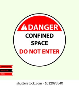 Confined sign in vector syle version, easy to use and print