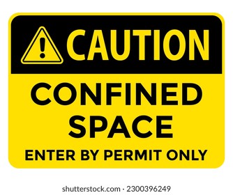 confined space, enter by permit only, caution sign, vector illustration 