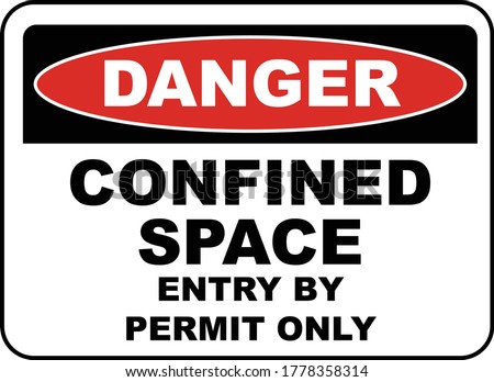 Confined Space Entry By Permit Only Sign 1