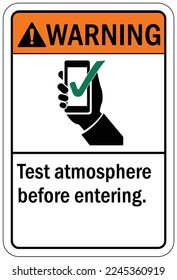 Confined space sign and labels test atmosphere before entering