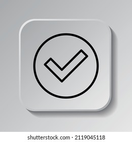 Confirm, agree simple icon. Flat desing. Black icon on square button with shadow. Grey background.ai