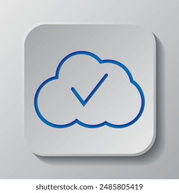Confirm, cloud simple icon vector. Flat design. Paper cut design. Cutted blue symbol with shadow. Gray badge button, gray background.ai