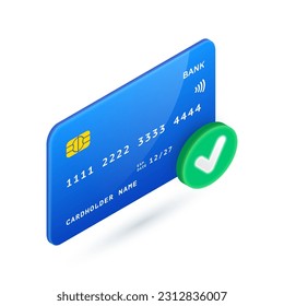 Confirm Online Payment 3D icon. Vector Isometric credit card with green check mark sign. Approved purchase, successful payment symbol. Verified transaction, completed money transfer. For web, app, ad.