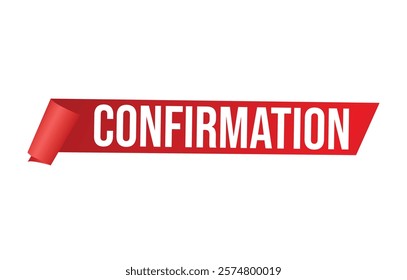 Confirmation banner design. Confirmation icon. Flat style vector illustration.