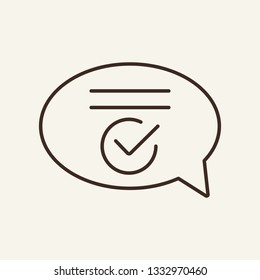 Confirmation line icon. Check mark in speech bubble. Service concept. Can be used for topics like banking, decision, rating, approval