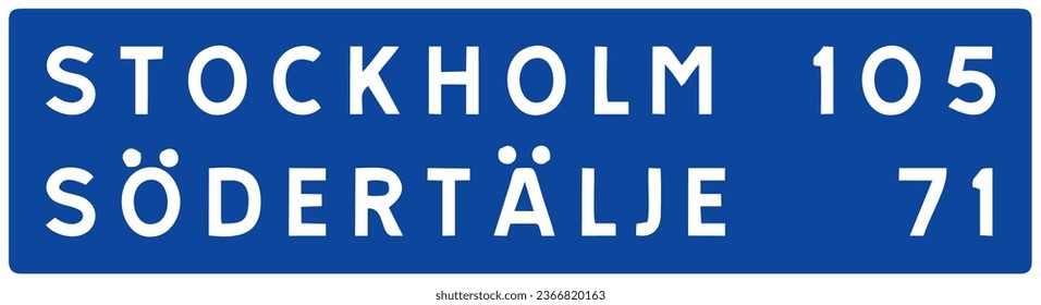 Confirmatory sign , Signs giving information, Special regulation, Road signs in Sweden
