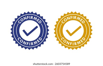 Confirmed badge design logo template illustration