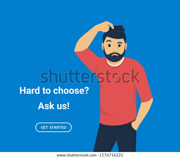 Confused man scratching his\
head he does not know something or doubt. Flat vector illustration\
of young man needs professional help or support isolated on blue\
background.