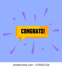 Congrats. Banner, speech bubble, poster and sticker concept, geometric memphis style with text Congrats. Icon balloon with quote message congrats or congratulations. Vector Illustration