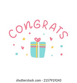 Congrats birthday card with lettering quote congratulation and hand drawn festive gift box with decor around on the white background. Vector illustration for party design, greeting card, poster.