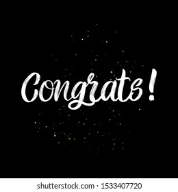 Congrats brush paint hand drawn lettering on black background with splashes. Design templates for greeting cards, overlays, posters