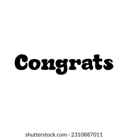 "Congrats!" bulk lettering greeting sign. Handwritten modern brush lettering on white background. Text for postcard, T-shirt print design, banner, poster, web, notebook, sketchbook. Isolated vector