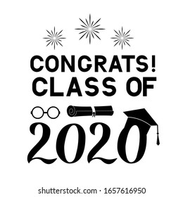 Congrats Class of 2020 lettering with graduation hat isolated on white. Congratulations to graduates typography poster. Vector template for greeting card, banner, label, sticker,  t-shirt, etc. 