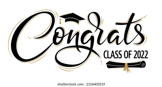 Congrats Class of 2022 greeting sign with academic cap and diploma. Congrats Graduated. Congratulating banner. Handwritten brush lettering. Isolated vector text for graduation design, card, poster