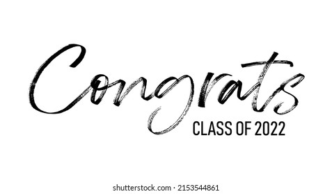 Congrats class of 2022 - simple hand drawn lettering vector text illustration.  Template Graduation logo for high school, college graduate yearbook