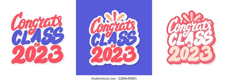 Congrats Class of 2023. Congratulations Vector lettering banners.