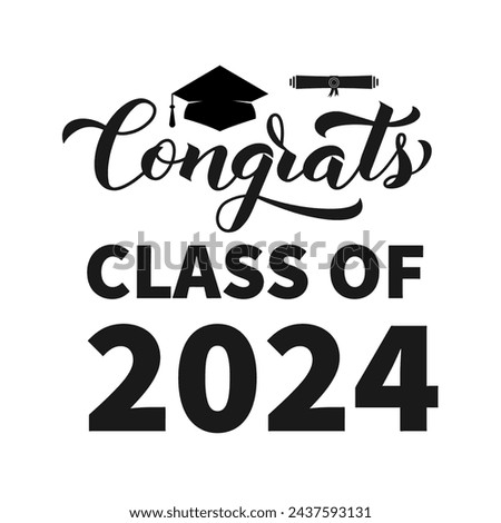 Congrats Class of 2024 calligraphy lettering with graduation cap isolated on white. Congratulations to graduates typography poster.  Vector template for greeting card, banner, sticker, etc