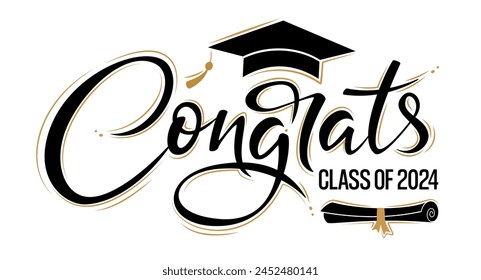 Congrats Class of 2024 greeting sign with academic cap and diploma. Congrats Graduated. Congratulating banner. Handwritten brush lettering. Isolated vector text for graduation design, card, poster