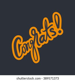 Congrats! Congratulation card. Vector hand drawn phrase. Hand lettering poster. Can be used for graduation, greeting, ceremony, achievement.