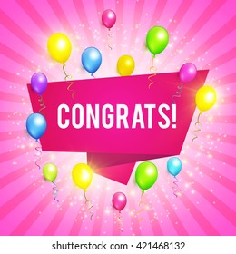 Congrats. Congratulations Banner with Balloons. Win, Birthday Party, Sale, Holiday & Kid Design. Vector illustration
