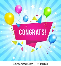 Congrats. Congratulations Banner with Balloons. Win, Birthday Party, Sale, Holiday & Kid Design. Vector illustration