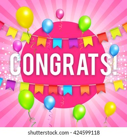 Congrats. Congratulations Banner with Balloons. Win, Birthday Party, Sale, Holiday & Kid Design. Vector illustration