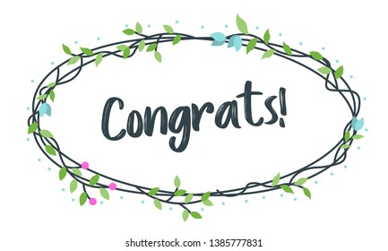 Congrats, Congratulations Typography, lettering, handwritten With Floral frame, vector for greeting