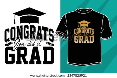 congrats did you it grad t shirt design