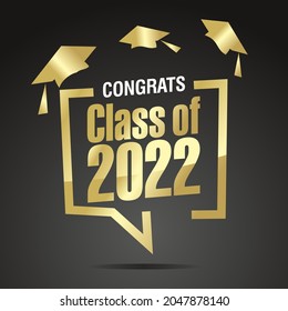 Congrats golden class of 2022 black background greetings