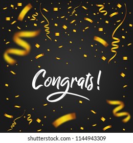 Congrats with Golden Confetti - Message, quote, sign, Lettering, Handwritten, vector for greeting