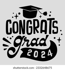 Congrats Grad 2024. Cut Files For Cricut and Silhouette