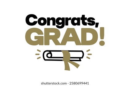 Congrats grad message with graduation diploma icon. Congratulations graduates banner logo.