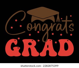 Congrats Grad  Retro Svg Design,graduation svg design,Graduation T-shirt Design,Student graduate badges. College graduation quotes,congratulations school symbols,Congrats grad