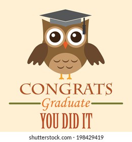 Congrats Graduate - You Did It! - Graduation Owl Vector - High School / College  Graduation 