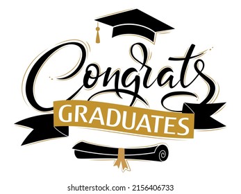 Congrats Graduates. Greeting lettering sign with academic cap and diploma. Congratulating vector banner for graduation party, congratulation ceremony,  card. University, school, academy grads symbol