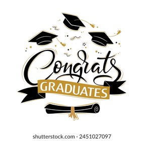 Congrats Graduates. Greeting lettering sign with academic caps and diploma. Congratulating vector banner for graduation party, congratulation ceremony,  card. University, school, academy grads symbol