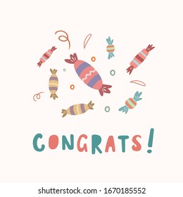 Congrats! Greeting card design. A set of candy. Festive design. Drawing of sweets. Vector color sketch in doodle style