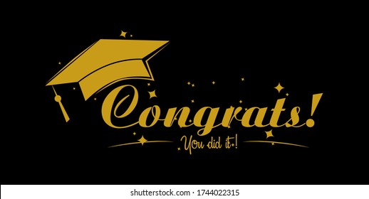 Congrats, greetings card, sign for graduates event banner. graphics elements for t-shirts, and the idea for the sign, badge or greeting card and background photo booth