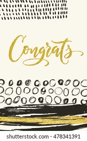 Congrats hand drawn calligraphic poster with grunge elements. Vector abstract design with gold. Gold color. Motivational poster or card.